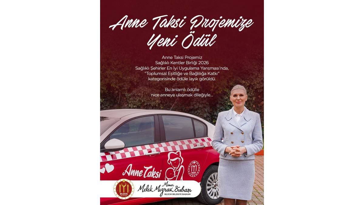 Bilecik Belediyesi ‘’Anne Taksi Projesi’’ ile ödül aldı