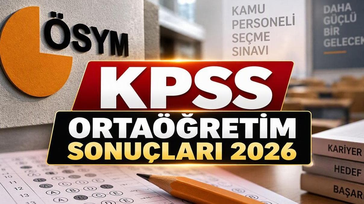 KPSS ORTAÖĞRETİM SONUÇLARI: KPSS ortaöğretim sonuçları ne zaman açıklanacak 2026? Gözler ÖSYM (Ölçme, Seçme ve Yerleştirme Merkezi) açıklamalarında