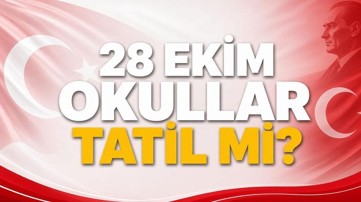 YARIN OKUL VAR MI? 28 Ekim Çarşamba Okullar Tatil Mi, Yarım Gün Mü? 29 Ekim Perşembe Okullar Tatil Mi? MEB Okul Takvimi