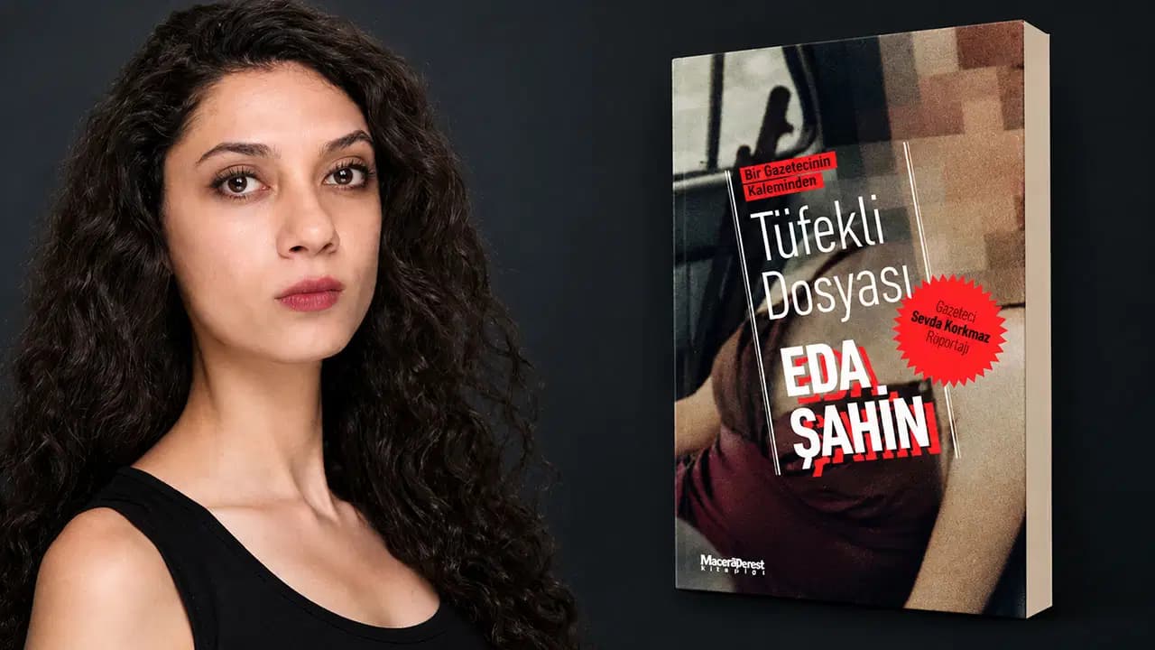 Gazeteci Eda Şahin’in ilk polisiye romanı yayımlandı... 'Bir Gazetecinin Kaleminden: Tüfekli Dosyası'